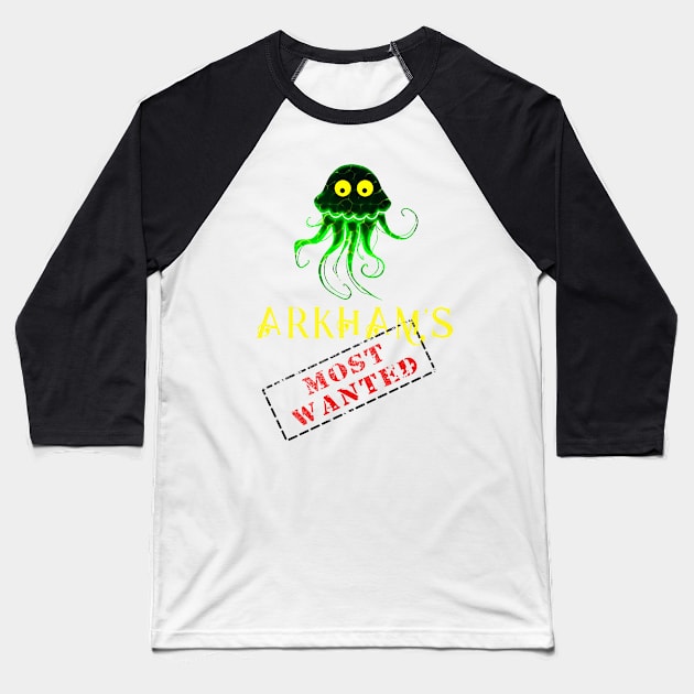 Arkham's Most  wanted... Cthulhu! Baseball T-Shirt by Edward L. Anderson 